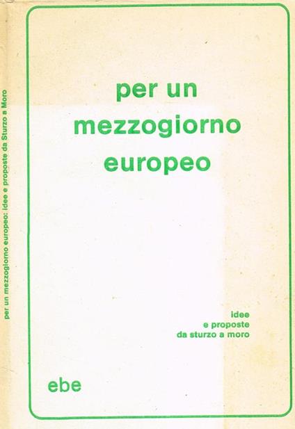 Appunti N.27. Idee E Programmi Popolari E Democristiani Per Un Mezzogiorno Europeo - copertina