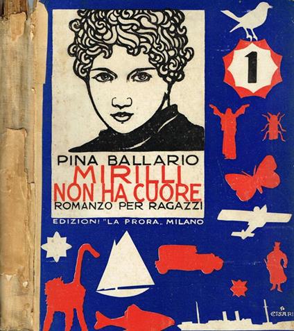 Mirilli Non Ha Cuore. Romanzo Per Ragazzi - Pina Ballario - copertina