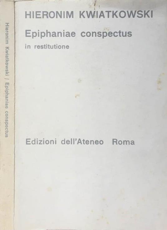 Epiphaniae conspectus. in restitutione - Hieronim Kwiatkowski - copertina