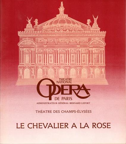 Le Chevalier a la Rose (Der Rosenkavalier). Commedia per musica in tre atti - Richard Strauss - copertina
