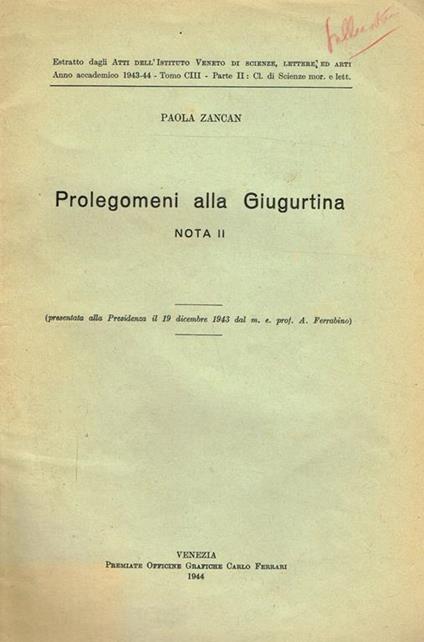 Prolegomeni Alla Giugurtina. Nota Ii. Presentata Alla Presidenza Il 19 Dicembre 1943 Dal M. E Prof. A. Ferrabino - Paola Zancan - copertina