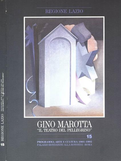 Gino Marotta. Il teatro del pellegrino - copertina