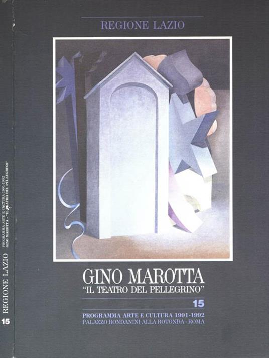Gino Marotta. Il teatro del pellegrino - copertina
