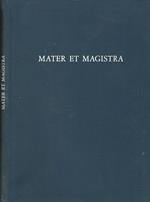 Mater Et Magistra. Lettera Enciclica