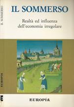 Il sommerso. Realtà ed influenza dell'economia irregolare