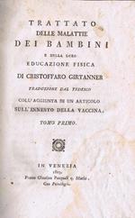 Trattato delle Malattie dei Bambini e della Loro Educazione Fisica (Tomo Primo)