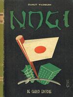 Nogi. Storia Di Un Eroe Giapponese