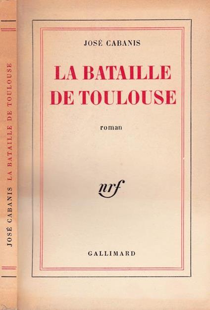 La bataille de Toulouse - José Cabanis - copertina