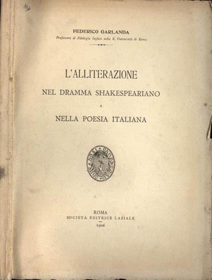 L' alliterazione nel dramma shakespeariano e nella poesia italiana - Federico Garlanda - copertina