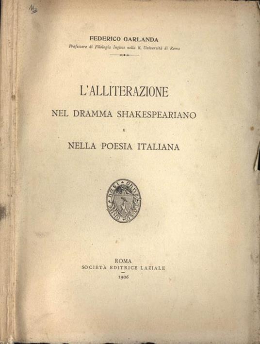 L' alliterazione nel dramma shakespeariano e nella poesia italiana - Federico Garlanda - copertina