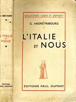 L' Italie Et Nous. Par g. Andre fribourg
