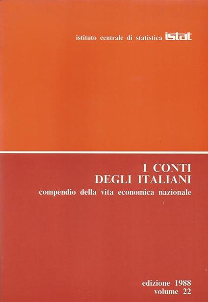 I conti degli italiani (Vol. 22-1988). Compendio della vita economica nazionale - copertina