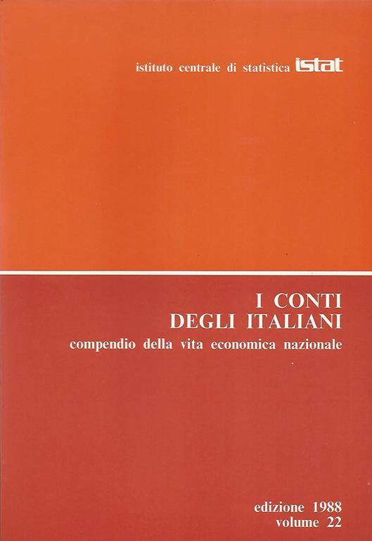 I conti degli italiani (Vol. 22-1988). Compendio della vita economica nazionale - copertina