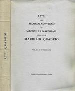 Atti del Secondo Convegno su Mazzini e I Mazziniani dedicato a Maurizio Quadrio