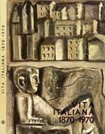 Vita Italiana 1870-1970