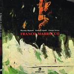 Franco Marrocco. Opere Degli Anni Ottanta