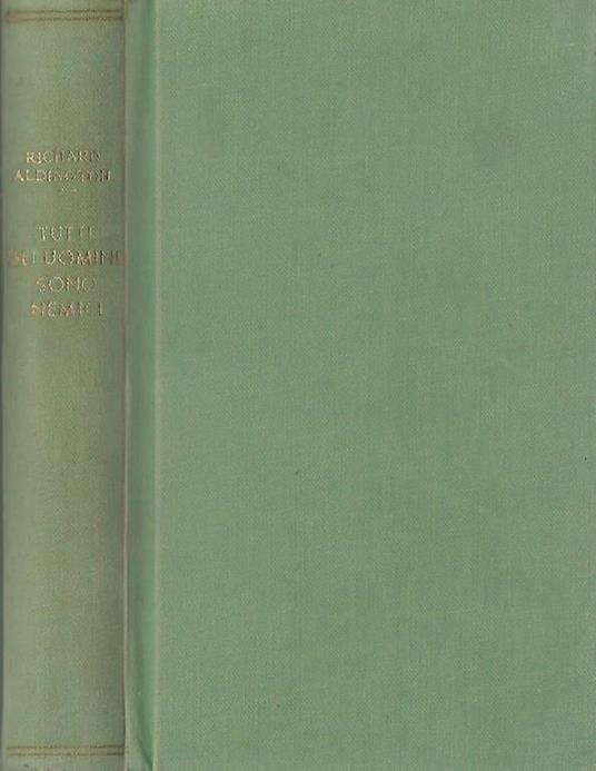 Tutti gli uomini sono nemici - Richard Aldington - copertina