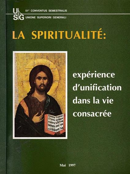 La spiritualité. Expérience d'Unification dans la vie consacrée - copertina