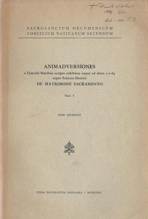 Animadversiones. Concilii Patribus scripto exhibitae usque ad diem I. X. 63 super Schema Decreti De Matrimoni Sacramento - copertina