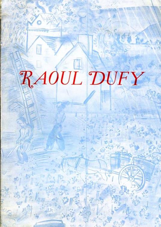 Raoul Dufy 1877-1953 - copertina
