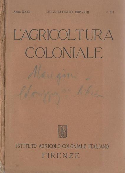 L' agricoltura coloniale, anno XXIX, N. 6-7. Rivista mensile dell'Istituto Agricolo Coloniale Italiano - copertina