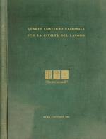 Quarto convegno nazionale per la civiltà del lavoro. I giovani all'incontro del secondo secolo dell'unità nazionale