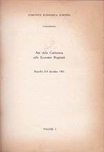 Atti della Conferenza sulle Economie Regionali. Vol. I. Bruxelles, 6-8 dicembre 1961