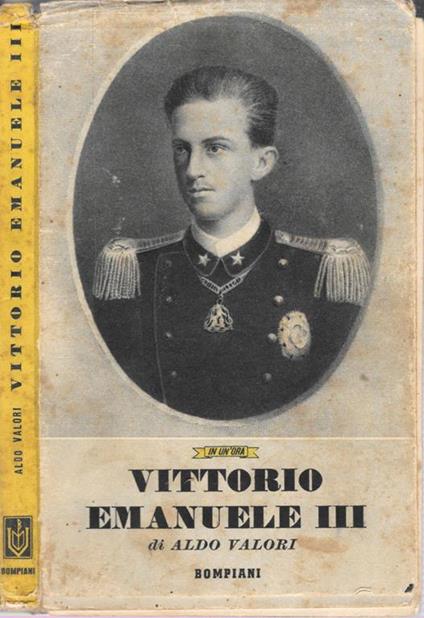 Vittorio Emanuele III - Aldo Valori - copertina