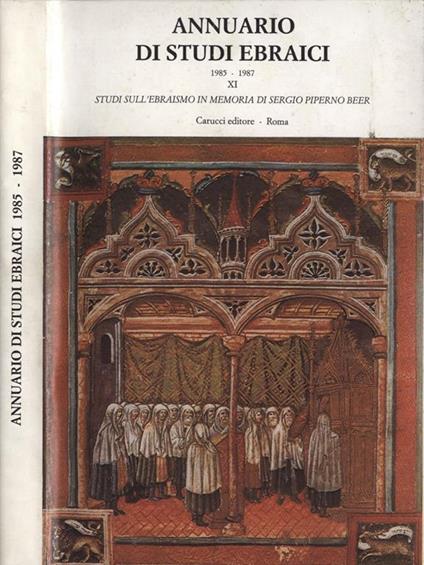 Annuario di studi ebraici 1985-1987 Vol. XI. Studi sull'Ebraismo in memoria di Sergio Piperno Beer - copertina