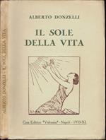 Il sole della vita. Romanzo d'amore