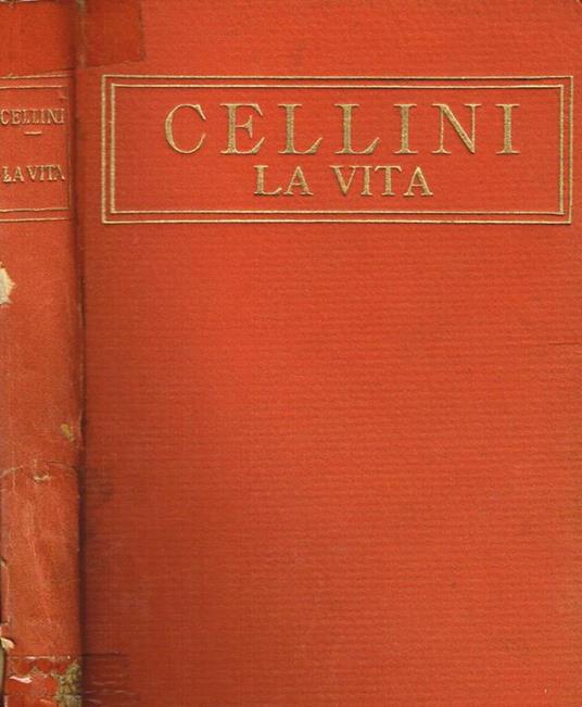 Cellini. La vita - copertina