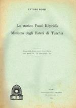 Lo Storico Fuad Koprulu Ministro Degli Esteri Di Turchia. Estratto Dalla Rivista Mensile Oriente Moderno, Anno Xxxi, N. 4-6 Aprile-Giugno 1951