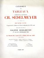 Catalogue Des Tableaux Composant la Collection Ch. Sedelmeyer. DeuXIeme vente comprenant les tableaux de l'ecole hollandaise du XVII siecle