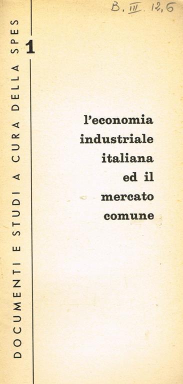 L' economia industriale italiana ed il suo mercato comune - copertina