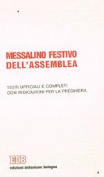 Messalino festivo dell'assemblea. Testi ufficiali e completi con indicazioni per la preghiera
