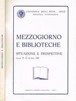Mezzogiorno e biblioteche. Situazione e prospettive