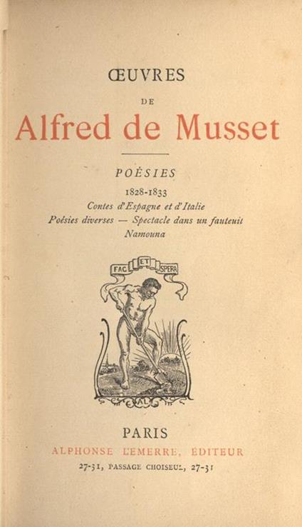 Oeuvres complétes. Poésies 1828. 1833. Contes d' Espagne et d' Italie. Poésies diverse. Spéctacle dans un fauteuil. Namouna - Alfred de Musset - copertina
