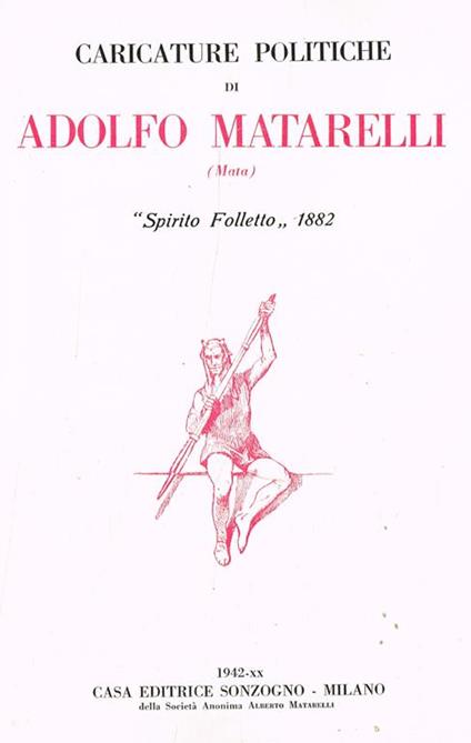Caricature Politiche. Spirito Folletto 1882 - Adolfo Matarelli - copertina