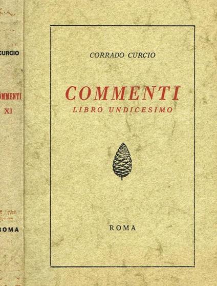 Commenti. Libro Undicesimo - Corrado Curcio - copertina