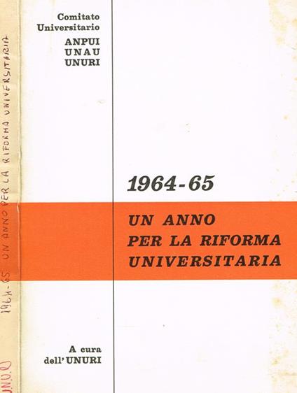 1964-65 Un Anno per la Riforma Universitaria - copertina