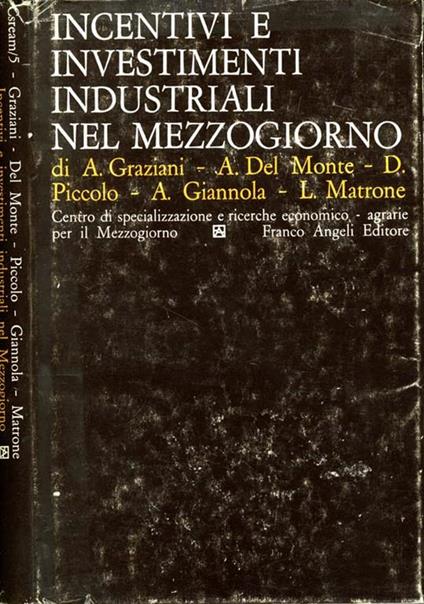Incentivi e Investimenti Industriali nel Mezzogiorno - copertina