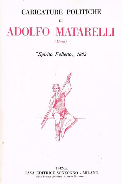 Caricature Politiche. Spirito Folletto 1882 - Adolfo Matarelli - copertina