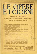 Le Opere e I Giorni. Rassegna mensile di politica. Lettere. Arti. Etc