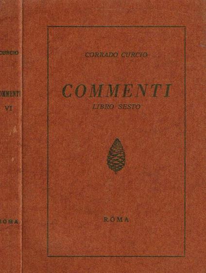 Commenti. Libro Sesto - Corrado Curcio - copertina