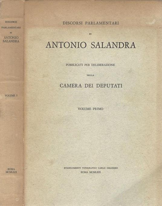Discorsi Parlamentari Vol. I. pubblicati per deliberazione della Camera dei Deputati - Antonio Salandra - copertina