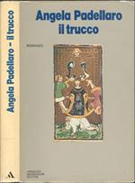 Il trucco. Romanzo
