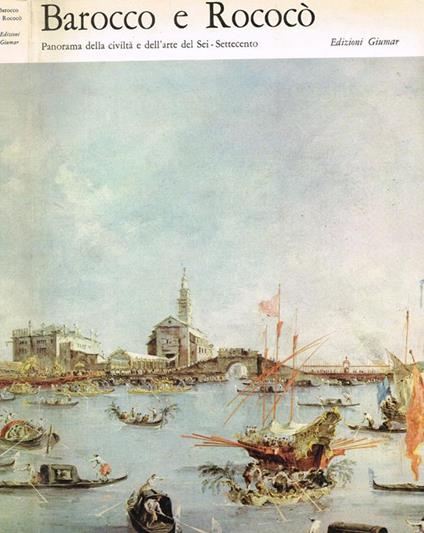 Barocco e rococò. Panorama della civiltà dell'arte del sei-settecento - copertina