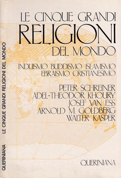 Le cinque grandi religioni del mondo. Induismo, Buddismo, Islamismo, Ebraismo, Cristianesimo - copertina