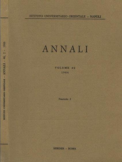 A. I. O. N. : Annali Vol 46 Fasc. 2. Rivista del Dipartimento di Studi Asiatici e del Dipartimento di Studi e Ricerche su Africa e Paesi Arabi - copertina