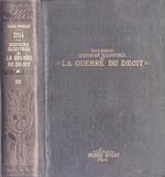 Histoire illustrèe de la guerre du droit. 1914